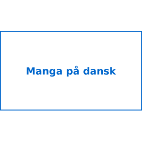 Manga b&oslash;ger p&aring; dansk