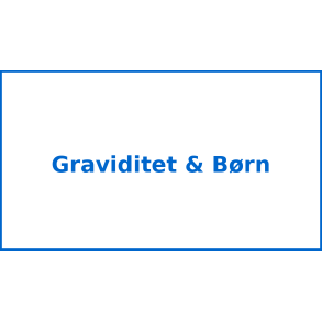 Gravidtet & B&oslash;rn