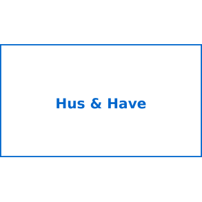 Hus & Have