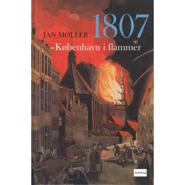 1807 - K�benhavn i flammmer (Bog)
