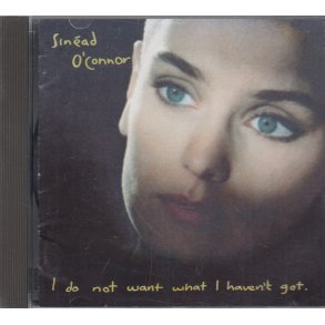I do not want what I haven't got (CD)
