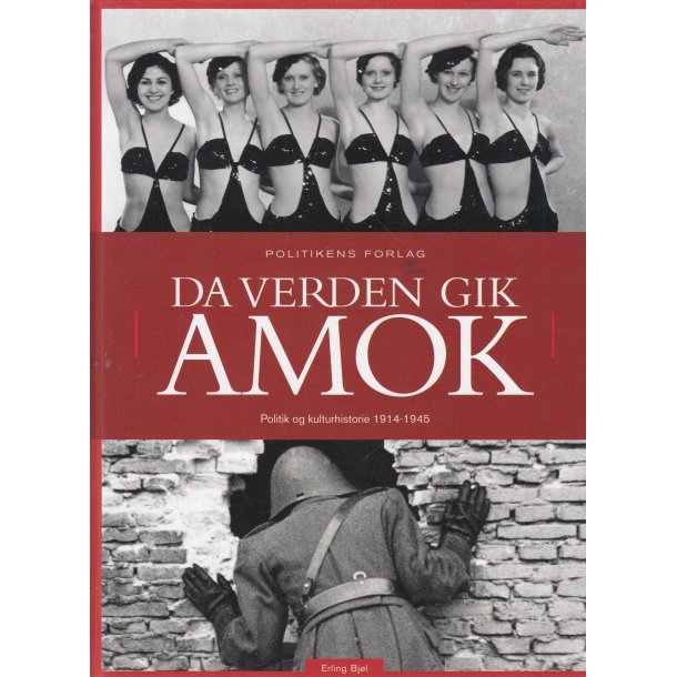 Da verden gik amok - Politik og kulturhistorie 1914-1945 (Bog)