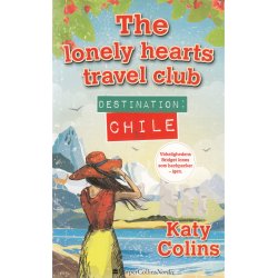 The Lonely hearts travel club - Destination Chile (Bog)
