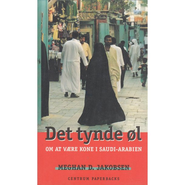 Det tynde �l - Om at v�re kone i Saudi-Arabien (Bog)