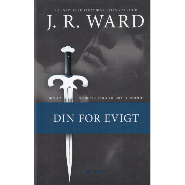 The Black dagger brotherhood 2 - Din for evigt (Bog)