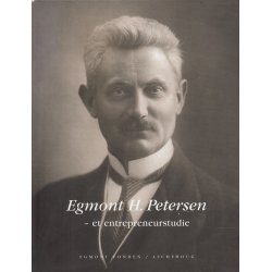 Egmont H. Petersen - Et entrepreneurstudie (Bog)