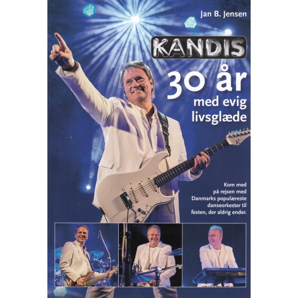 Kandis 30 �r med evig livsgl�de (Bog)