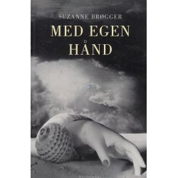 Med egen h�nd (Bog)