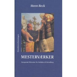 Mesterv�rker - Europ�isk litteratur fra Sofokles til Strindberg (Bog)