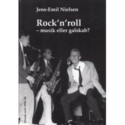 Rock�n�roll - Musik eller galskab? - Dansk Rock 1959-1960 (Bog)
