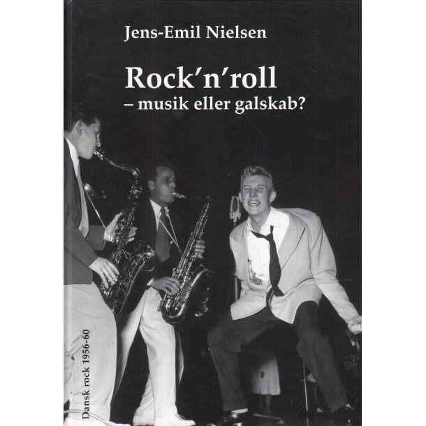 Rock�n�roll - Musik eller galskab? - Dansk Rock 1959-1960 (Bog)