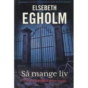 S� mange liv - En Dicte Svendsen krimi-novelle (Bog)