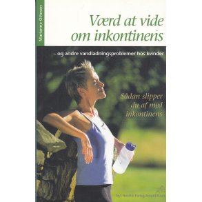 V�rd at vide om inkontinens (Bog)