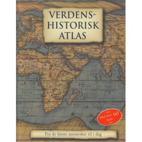 Verdenshistorisk Atlas - Fra de f�rste mennesker til i dag (Bog)