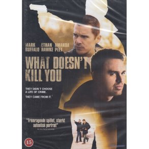 What doesn't kill you (DVD)