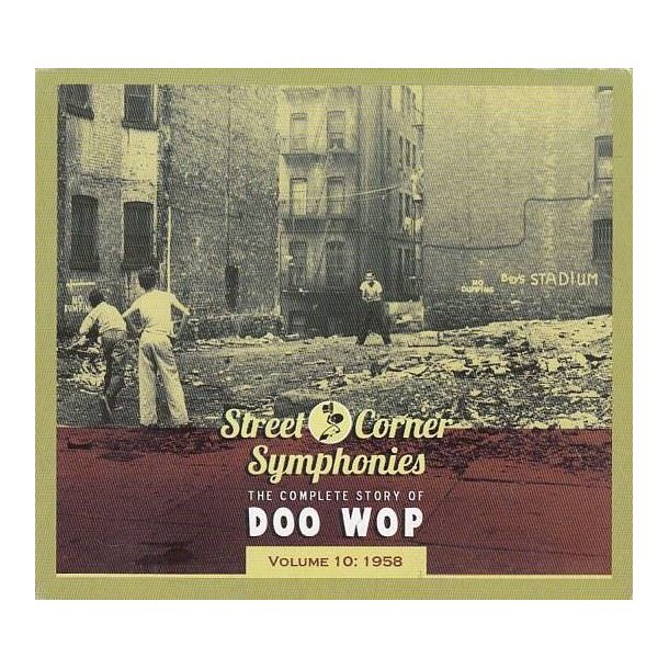 Street Corner Symphonies - The Complete Story Of Doo Wop, Volume 10 -1958 (CD)