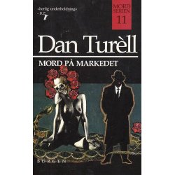 Dan Tur�ll 11 - Mord p� markedet (Bog)