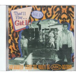 That'll Flat ... Git It! Vol. 13 (CD)