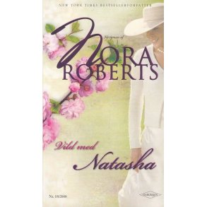 18 Nora Roberts - Vild med Natasha (Bog)