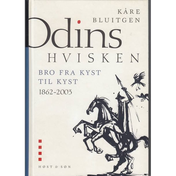 Odins Hvisken - Heimdals b�rn 1862-2003 (Bog)