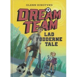 Dream team 2 - Lad f�dderne tale (Bog)