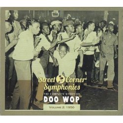 Street Corner Symphonies - The Complete Story Of Doo Wop, Volume 2 - 1950 (CD)