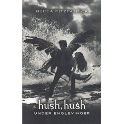 Hush, Hush 3 - Under englevinger (Bog)