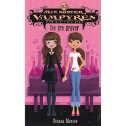 Min s�ster, Vampyren 3 - De tre pr�ver (Bog)