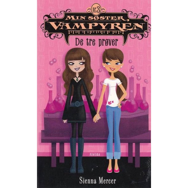 Min s�ster, Vampyren 3 - De tre pr�ver (Bog)
