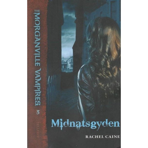 The Morganville vampires 3 - Midnatsgyden (Bog)