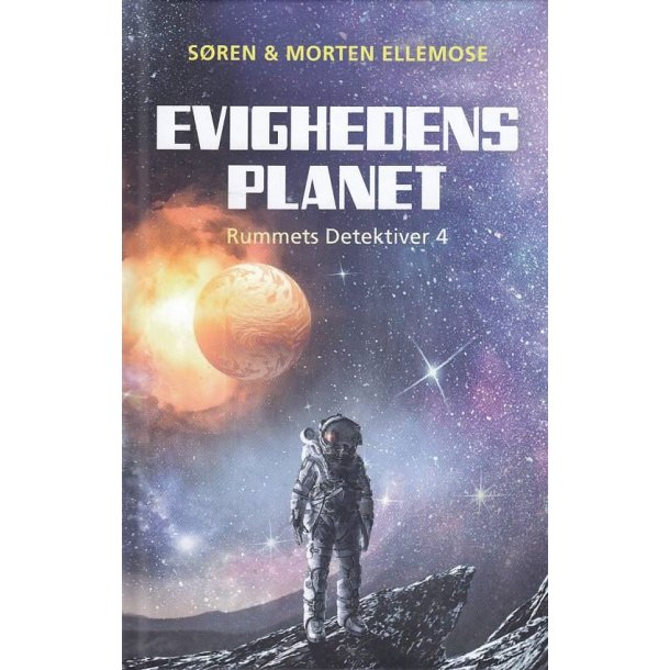 Rummets Detektiver 4 - Evighedens planet (Bog)
