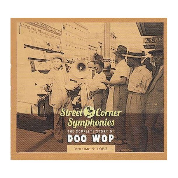 Street Corner Symphonies - The Complete Story Of Doo Wop, Volume 5 - 1953 (CD)