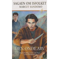 Sagaen om Isfolket 6 - Den onde arv (Bog)