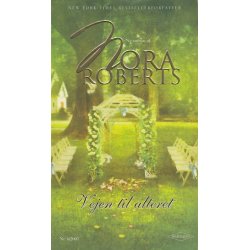 6 Nora Roberts - Vejen til alteret (Bog)