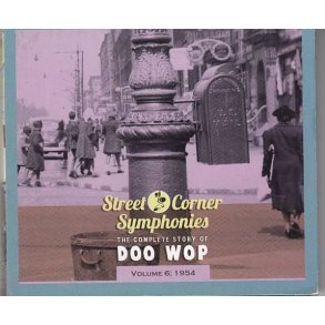 Street Corner Symphonies - The Complete Story Of Doo Wop, Volume 6 - 1954 (CD)