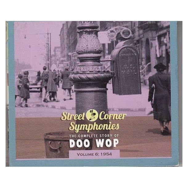 Street Corner Symphonies - The Complete Story Of Doo Wop, Volume 6 - 1954 (CD)