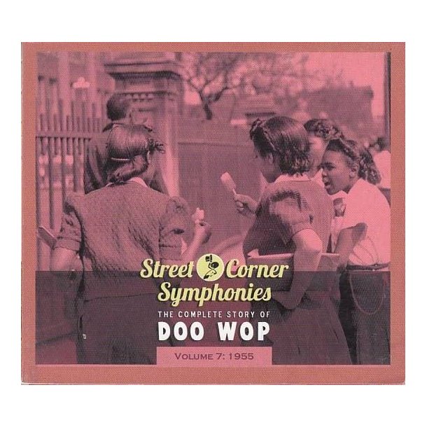 Street Corner Symphonies - The Complete Story Of Doo Wop, Volume 7 - 1955 (CD)