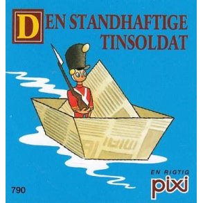 Pixi 790 - Den standhaftige tinsoldat (Bog)