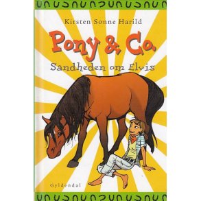 Pony & CO 8 - Sandheden om Elvis (Bog)