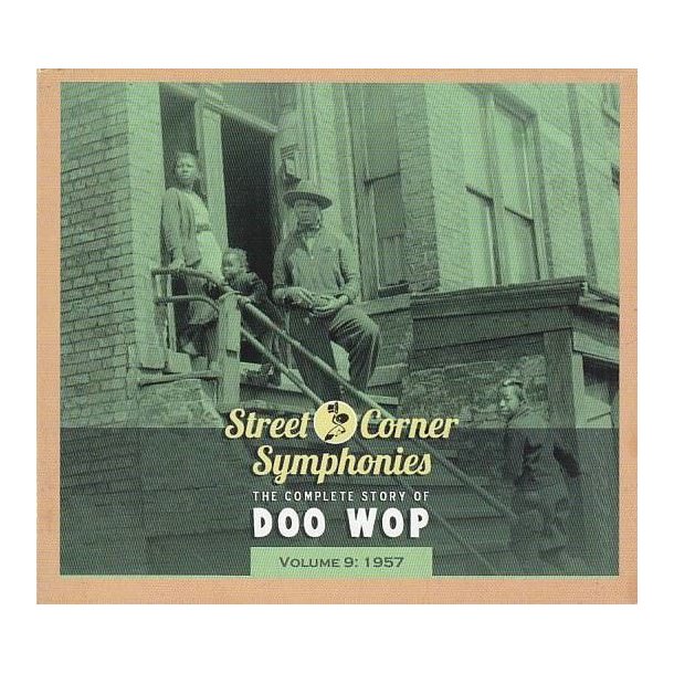 Street Corner Symphonies - The Complete Story Of Doo Wop, Volume 9 - 1957 (CD)