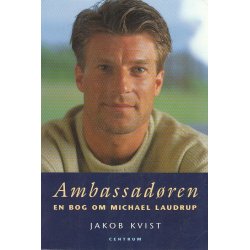 Ambassad�ren - En bog om Michael Laudrup (Bog)