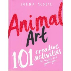 Animal Art - 101 Creative Activities to Inspire and Guide You (Bog)