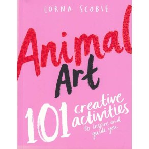 Animal Art - 101 Creative Activities to Inspire and Guide You (Bog)