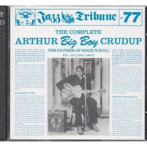 The Complete Arthur Big Boy Crudup (CD)