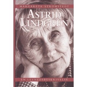 Astrid Lindgren - En levnedsbeskrivelse (Bog)