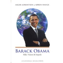 Barack Obama - H�b, vision og impuls (Bog)