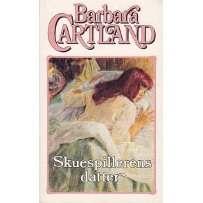 Barbara Cartland - Skuespillerens datter (Bog)