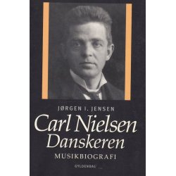 Carl Nielsen - Danskeren (Bog)