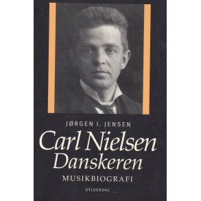 Carl Nielsen - Danskeren (Bog)