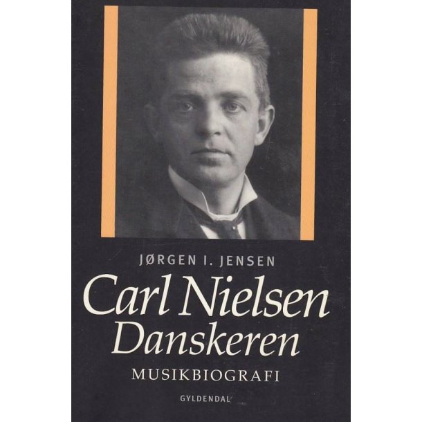 Carl Nielsen - Danskeren (Bog)